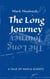 The Long Journey - A Tale Of Man And Ghosts - The Long Journey, #1
