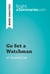 Go Set a Watchman by Harper Lee (Book Analysis) - Detailed Summary, Analysis and Reading Guide