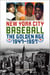 New York City Baseball - The Golden Age, 1947–1957