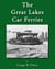 The Great Lakes Car Ferries
