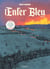 L'ENFER BLEU T2 - TOME 2
