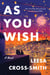 As You Wish - A Novel