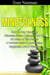 Mindfulness: How To Stop Worrying, Eliminate Stress & Change Your Life By Living In The Present - A Practical Guide To Awakening, Happiness, Love & Wisdom