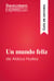 Un mundo feliz de Aldous Huxley (Guía de lectura) - Resumen y análisis completo