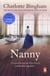 Nanny - a masterful depiction of one woman's determination, passion and sacrifice as told by bestselling author Charlotte Bingham