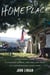 Homeplace - A Southern Town, a Country Legend, and the Last Days of a Mountaintop Honky-Tonk