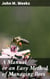 A Manual or an Easy Method of Managing Bees - Mastering the Art of Apiary Management