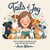 Tails of Joy: How to Create a Lifetime of Love and Laughter with Your Pet