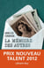 La Mémoire des autres - Prix nouveau talent 2012 - Fondation Bouygues