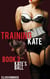 Training Kate: The Submission of a Maid - Book 3: Kate's Ball