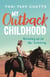 My Outback Childhood (younger readers) - Growing up in the Territory