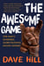 The Awesome Game - One Man's Incredible, Globe-Crushing Hockey Odyssey