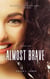 Almost Brave - The South Louisiana High Series, #5