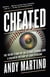 Cheated - The Inside Story of the Astros Scandal and a Colorful History of Sign Stealing