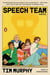 Speech Team - A Novel