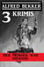 Der Mörder war niemand: 3 Krimis - Alfred Bekker's Krimi Stunde