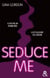 Temptation T1 : Seduce Me - Une romance New Adult sexy pour pimenter votre été