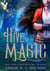 Hive Magic - Empire of War & Wings, #2