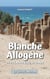 Blanche Allogène