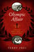 Olympic Affair - A Novel of Hitler's Siren and America's Hero