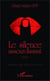 Le silence assourdissant - Roman