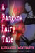 A Bangkok Fairy Tale (Land of Poisoned Smiles Trilogy - Book 1) - Land of Poisoned Smiles Trilogy, #1