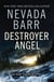 Destroyer Angel (Anna Pigeon Mysteries, Book 18) - A suspenseful thriller of the American wilderness