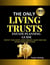 The Only Living Trusts Estate Planning Guide