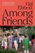 Among Friends - The stylish, thrilling literary paperback of the summer