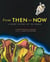 From Then to Now - A Short History of the World
