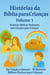 Histórias da Bíblia para Crianças Volume 1 - Histórias da Bíblia para Crianças, #1