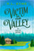 Victim in the Valley - The Vangie Vale Mysteries, #4