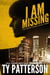 I Am Missing - The Gemini Series, #3