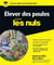 Elever des poules pour les nuls
