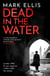 Dead in the Water - The acclaimed World War 2 crime novel
