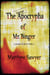 The Strange Apocrypha Of Mr Binger