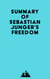 Summary of Sebastian Junger's Freedom