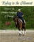 Riding in the Moment - Discover the Hidden Language of Dressage