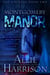 Montgomery Manor - The Haunted, #2
