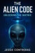 The Alien Code: Unlocking the Matrix