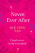 Never Ever After - a beautifully-woven fairy tale inspired romantic fantasy from a Sunday Times bestselling author