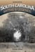 South Carolina Myths and Legends - The True Stories behind History's Mysteries