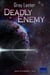 Deadly Enemy - Logan Ryvenbark's Saga, #1