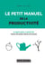 Le petit manuel de la productivité - 8 habitudes à adopter pour devenir enfin efficace