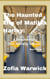 The Haunted Life of Matilda Harley: A Documentary (But Actually, a Novel) Part Tres Bien - The Haunted Life of Matilda Harley, #3