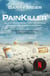 Pain Killer - An Empire of Deceit and the Origins of America's Opioid Epidemic, NOW A MAJOR NETFLIX SERIES