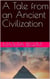 A Tale from an Ancient Civilization
