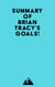 Summary of Brian Tracy's Goals!