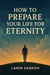 How to Prepare Your Life For Eternity - 50, #1