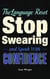 The Language Reset: Stop Swearing and Speak With Confidence